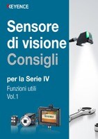 Sensore di visione Consigli per la Serie IV Funzioni utili Vol.1