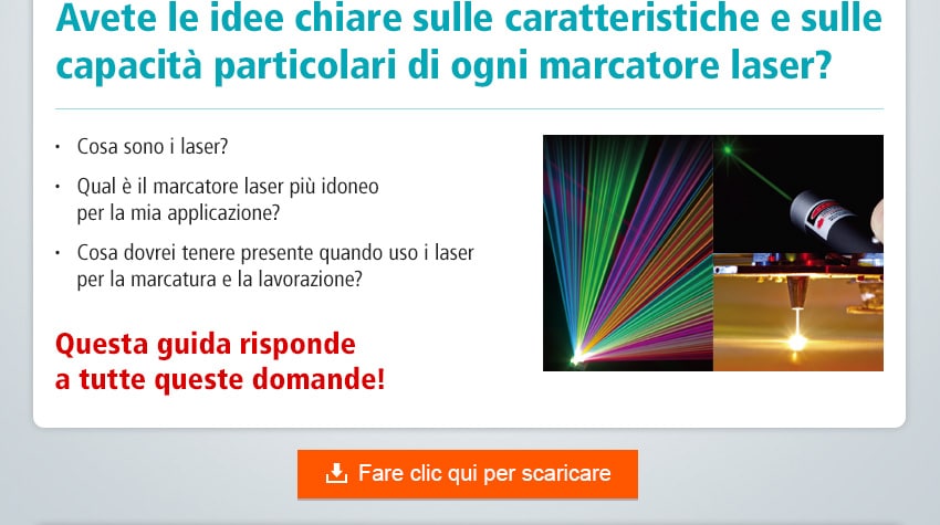 Avete le idee chiare sulle caratteristiche e sulle capacità particolari di ogni marcatore laser?