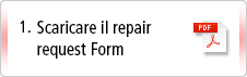 1. Scaricare il repair request Form