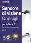 Sensore di visione Consigli per la Serie IV Tecnica di rilevamento Vol.2