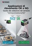 Applicazioni di rilevamento OK e NG Guida alla selezione del sensore Serie IV2 x Serie IX